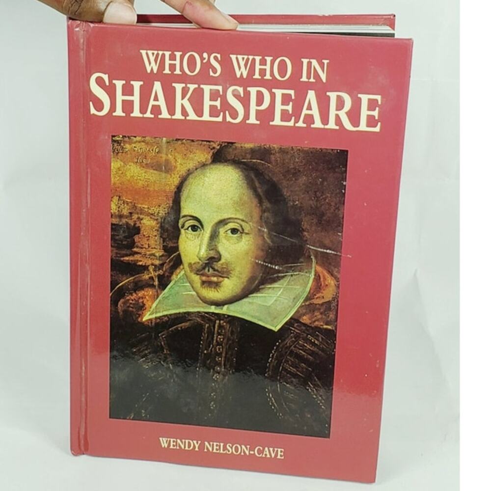 Who’s Who in Shakespeare by Wendy Nelson-Cave 1994 Hardcover